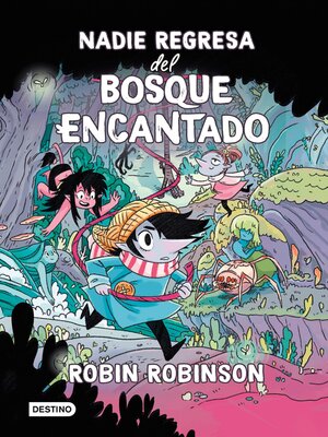 cover image of Nadie regresa del Bosque Encantado